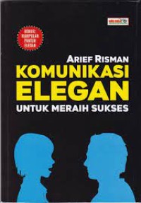 Komunikasi Elegan Untuk Meraih Sukses