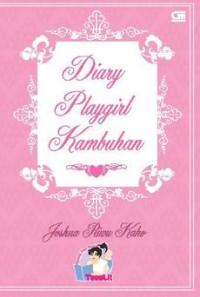 Diary Playgrils kambuhan