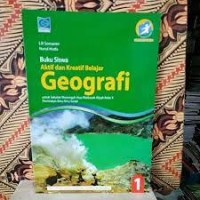 Geografi 1 ( Buku Siswa Aktif dan Kreatif Belajar )