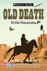 OLD DEATh { THE WILD WEST JOURNEY }
